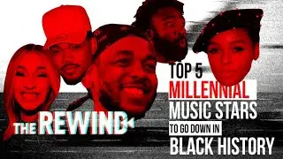 The Top 5 Millennial Music Stars- Black History Month