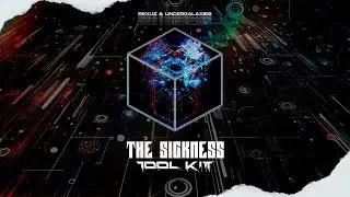 The Sickness Tool Kit by Rexuz and UnderGalaxies
