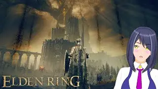 配信内外の進捗を混同した者【來辺依久/Vtuber/ELDEN RING】