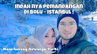 MVOLG #17 | Musim Dingin di Bolu - İstanbul  | Main Salju bareng Keluarga Turki