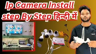 Full IP Camera Install Step By Step In Hindi | How to Install IP Camer | Online Cp Plus NVR 