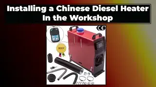 Installing a Chinese Diesel Heater in the Workshop.