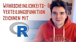Wie plottet man eine Wahrscheinlichkeits- und eine Verteilungsfunktion mit R? 📊
