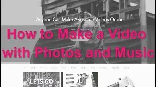 How to Make a Video with Photos and Music?