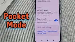 Enable Pocket Mode on Xiaomi MIUI 14