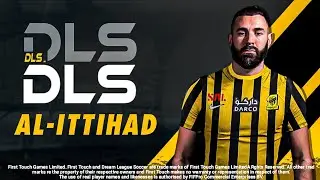 EQUIPE DO AL-ITTIHAD ATUALIZADO PARA DREAM LEAGUE SOCCER COM KARIM BENZEMA KANTE E ROMARINHO | DLS