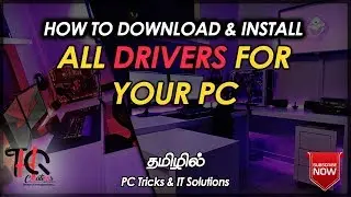 How to download & install all Drivers for your PC? | (Tamil) தமிழ் | PC Tricks & IT Solutions