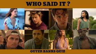 Who said the Outer banks quote | Outer banks who said it?