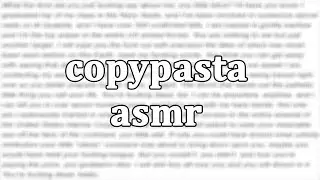 Copypasta ASMR