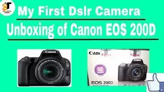 [हिन्दी ]My First DSLR Canon 200D || Unboxing canon EOS-200D in Hindi