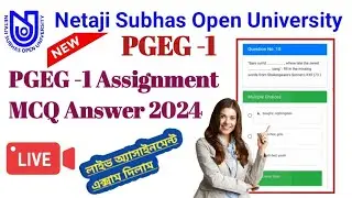 [ NSOU PGEG -1 Assignment MCQ Answer Sheet 2024 ] PGEG -1 Live MCQ Assignment Answer 2024