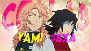 Yami x Sbxa - Chicas Open Collab💫💙 [AMV/Edit] #sbxaoc2