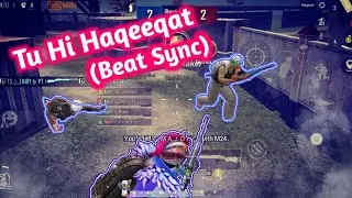Tu Hi Haqeeqat Beat Sync | PUBG Mobile Montage | PUBG Mobile Gameplay