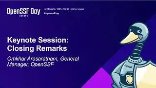 Keynote Session: Closing Remarks - Omkhar Arasaratnam, General Manager, OpenSSF