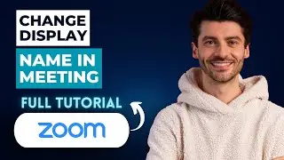 How to Change Display Name in Zoom Meeting [2026 Guide]