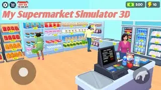 My Supermarket Simulator 3D