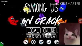 Among us on crack - Suffer with me