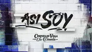 Cornelio Vega - Asi Soy - Estudio 2020