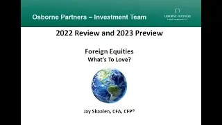 Foreign Equities 2022 Review, 2023 Preview