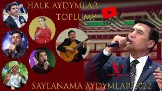 In gowy halk aydymlar toplumy 2022