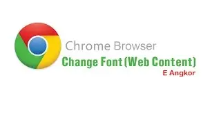 How to change font on Chrome Browser