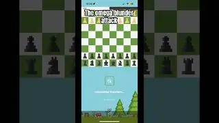 The Omega blunder attack in chess