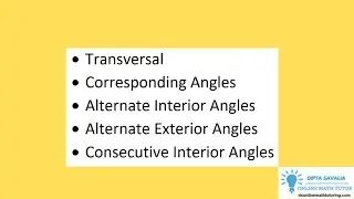 Corresponding,  Alternate Interior Angles, Alternate Exterior Angles,  Consecutive Interior Angles