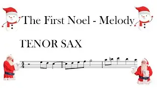 THE FIRST NOEL  - TENOR SAX - MELODY