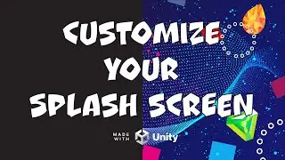 How to customize and change your Unity splash screen in personal edition