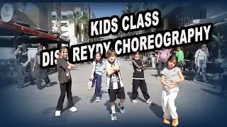 DISS REYDY CHOREOGRAPHY / KIDS CLASS /