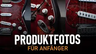 Produktfotos für Anfänger