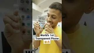 World’s first Transparent Phone🤯📱