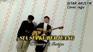 Cover lagu sia Sia ku Berjuang gitar akustik