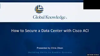 How to Secure a Data Center with Cisco ACI | Global Knowledge