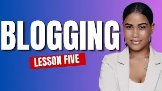 Lesson 5 | Building Your Brand - Establishing Your Blog's Unique Identity and Voice