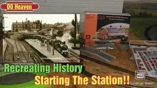Model Railway Station Build.  Recreating A Historic Norfolk Station.