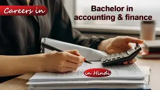 Careers in BAF (Bachelor of Accounting & Finance)
