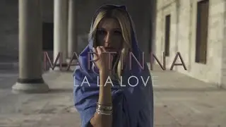 MARTINNA - La La Love (Official Video)