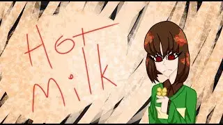 hot milk | meme | ft. Chara