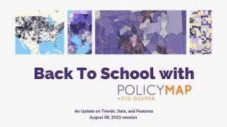 PolicyMap   Back to School Webinar (20230808)