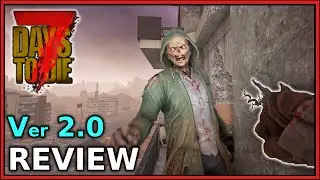 Is this Survival game WORTH playing in 2025? (7 Days to Die Ver. 2.0 Review)
