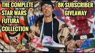 THE COMPLETE STAR WARS FUTURA COLLECTION + 8K GIVEAWAY