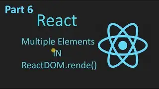 #6, Render Multiple Elements In React || Return Multiple Elements In React