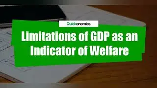 Does Higher GDP mean increase in Economic Welfare?