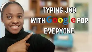 Remote Work From Home Typing Jobs With Google | Here Is How.