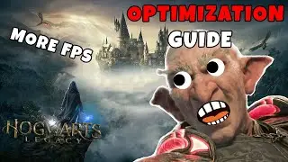 HOGWARTS LEGACY OPTIMIZATION GUIDE!