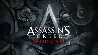 Assassin's Creed Syndicate - Meet The Frye Twins