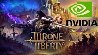 Nvidia Settings to Make Throne and Liberty Look Amazing