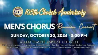 October 20, 2024 - 105th Church Anniversary Men's Chorus Reunion Concert