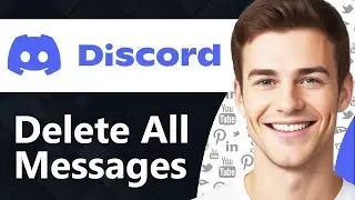 How To Delete All Messages on Discord (Step By Step)